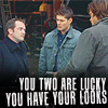 pocketfulofsouls: (Lucky you have your looks)