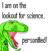 mecurtin: I am on the lookout for science personified! (dinosaur science)