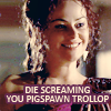sporky_rat: Atia from Rome looking very pleasant and kind. Text: Die screaming you pigspawn trollop (pigspawn!)