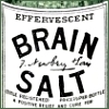 rydra_wong: old-fashioned medicine label, reading "EFFERVESCENT BRAIN SALT" (meds -- brain salt)