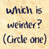 galateus: which is weirder? (circle one) a) thinking you are Nightcrawler b) thinking you are Vaporeon c) being unable to decide (nightcrawler or vaporeon)