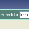 angelikitten: "Search for: love" (Love - Not the love you're looking for)