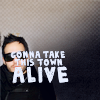 azurejay: Pete Wentz in sunglasses with text "gonna take this town alive" printed over his face. (it bares its teeth like a light.)