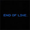 v15u4l3rr0r: Black background with navy blue 8 bit text saying End of Line (Default)