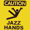 elaran: caution: jazz hands (jazz hands)