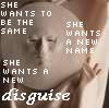 darchildre: a woman wearing a moonface mask.  text:  "she wants to be the same, she wants a new name, she wants a new disguise" (she wants a new disguise)