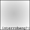 sabinetzin: (interrobang?!)