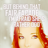 ar: a picture of Sansa Stark from ASOIAF with the words "but behind that fair facade I'm afraid she's rather odd" (asoiaf - rather odd)