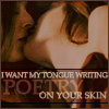 strina: willow/tara kissing caption "i want my tongue writing poetry on your skin" (w/t - poetry)
