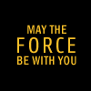 sheelal: Quote icon: "May the Force be with you." (May the Force be with you.)