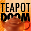 imagination: Text: TEAPOT DOOM, with a picture of a huge teapot. (Default)