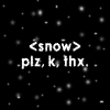 noble_siofra: Snow, please (Nature - Snow plz)