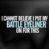 manifesta: (Battle Eyeliner)