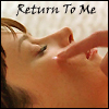 cruisedirector: (return to me)