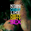 stepps: text "nothing cures grief like dirty dirty sex" on background of Sookie and Bill ([tb] dirtydirty sex)