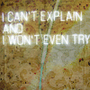 syntheid: neon sign saying "I can't explain and I won't even try" (can't explain/not trying)