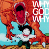 rynia: panicked cartoon character chased by tyrannosaurus rex; text: "WHY GOD WHY" ([dbz] can't stop T-REX WILL EAT ME)