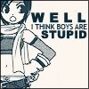 thatpeskyninja: (boys are stupid)