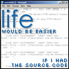 savfan104: Life would be easier if I had the source code. (Default)