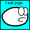 fluffymormegil: Pigeater declaring that he eats pigs. (pigeater)