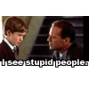 hippie_chick: (I see stupid people.)