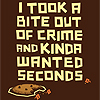 kol: (Took a bite out of crime)