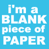 antarcticlust: Animated blank piece of paper saying, "I am a blank piece of paper. You are on a deadline. You are so screwed!" (deadlines)
