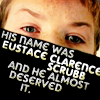 grlnamedlucifer: Narnia's Eustace's eyes, captioned "His name was Eustace Clarence Scrubb and he almost deserved it." ([narnia] best first line ever)