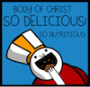 zandperl: A cartoon of the pope chomping down on a wafer, yelling "Body of Christ / So Delicious! / So Nutritious!" (Oatmeal - Body of Christ)