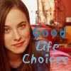 debetesse: (Good Life Choices)