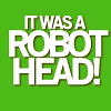 catwalksalone: It was a robot head! (stonehenge apocalypse robot head)