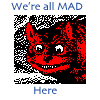 cerberussoul: (We're all mad here)