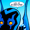 escarabajo: (Beetle: um hi everybody)