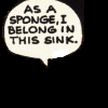 moonvoice: (t - as a sponge i belong in this sink)