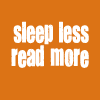 damaduende: (Sleep Less)