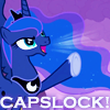 charming_stranger: Princess Luna from My Little Pony: Friendship is Magic and the word "CAPSLOCK" (CAPSLOCK)