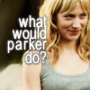 capn_mactastic: Parker with mischievous expression.  Text reads: what would Parker do? (Parker - what would Parker do?)