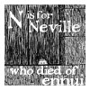 esteefee: from E Goreys Gashlycrumb Tinies N is for Neville who died of ennui (neville)