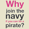 rafira: (Stock Why join the navy when you could b)