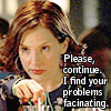 deird1: Anya looking bored, with text "Please, continue. I find your problems fascinating." (Anya problems)