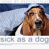 veritas_poet: (Sick as a dog)