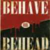industrialsea: (Behave or Behead)