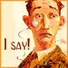 fennui: (I Say!)