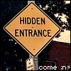 ree: (hidden entrance: come in?)