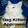 red_trillium: Smiling white cat with "Bag Kitty Approves" written on it (Bag Kitty Approves)