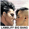 lambliffbigbang: (LAMBLIFF BIG BANG)