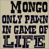 erika: (movies: mongo only pawn)