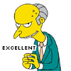 amadi: Mr. Burns from The Simpsons tenting his fingers together, with the legend Excellent (Excellent (Burns))