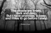 paulak_rumin8: Robert Frost (miles to go)