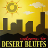 wickedsmile: (Welcome to Desert Bluffs!)